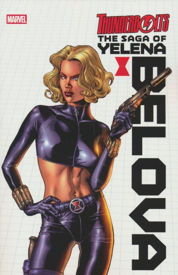 THUNDERBOLTS THE SAGA OF YELENA BELOVA TP [9781302956622]