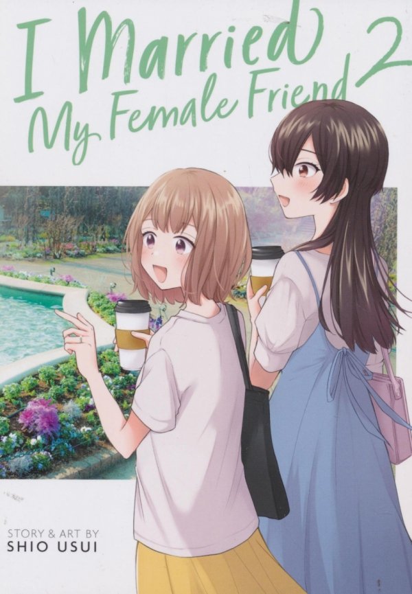 I MARRIED MY FEMALE FRIEND VOL 02 TP [9798888433577]