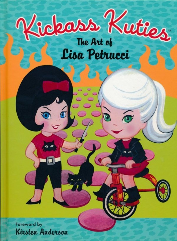 KICKASS KUTIES THE ART OF LISA PETRUCCI HC [9781595822529]