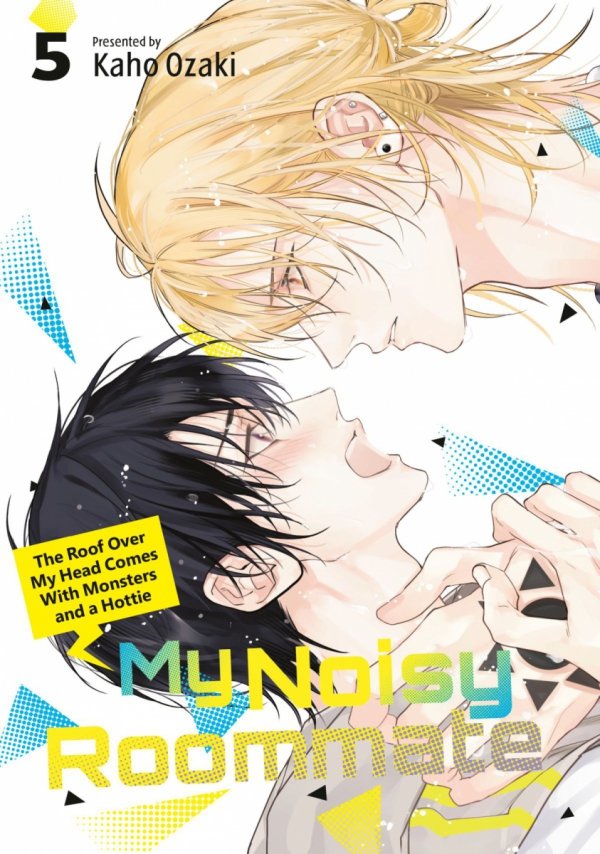 MY NOISY ROOMMATE THE ROOF OVER MY HEAD COMES WITH MONSTERS AND A HOTTIE VOL 05 TP [9798888778630]