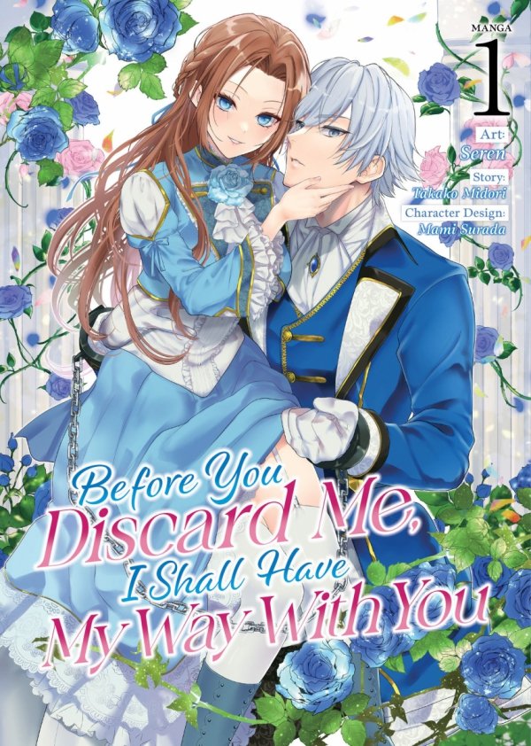 BEFORE YOU DISCARD ME I SHALL HAVE MY WAY WITH YOU VOL 01 TP [9798888436202]