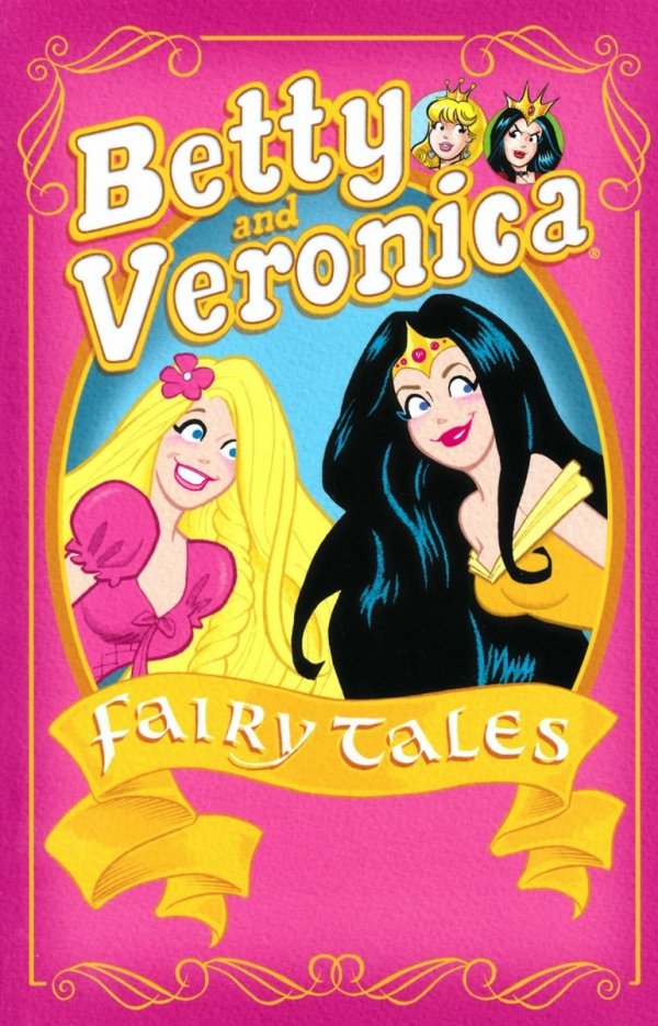 BETTY AND VERONICA FAIRY TALES TP [9781627388948]