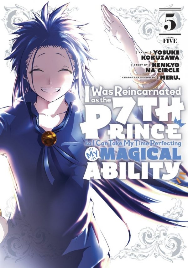 I WAS REINCARNATED AS THE 7TH PRINCE SO I CAN TAKE MY TIME PERFECTING MY MAGICAL ABILITY VOL 05 TP [9781646517022]