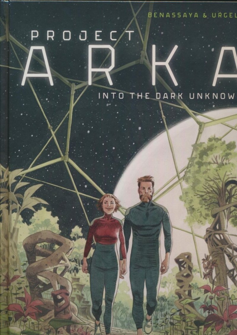 PROJECT ARKA INTO THE DARK UNKNOWN HC [9781643377025]