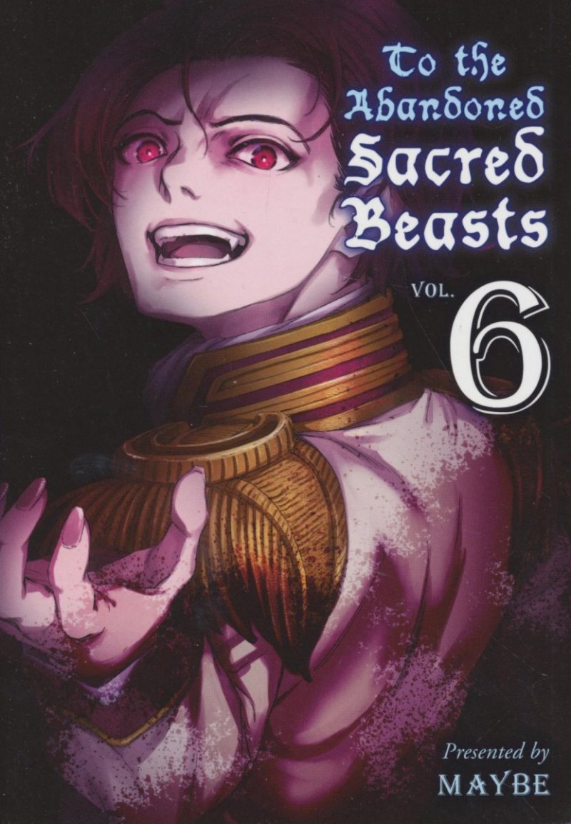 TO THE ABANDONED SACRED BEASTS VOL 06 SC [9781947194052]