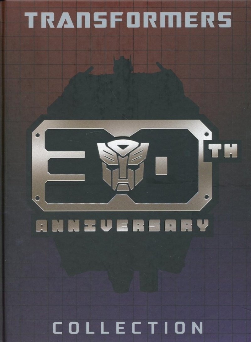 TRANSFORMERS 30TH ANNIVERSARY COLLECTION HC [9781613776629]