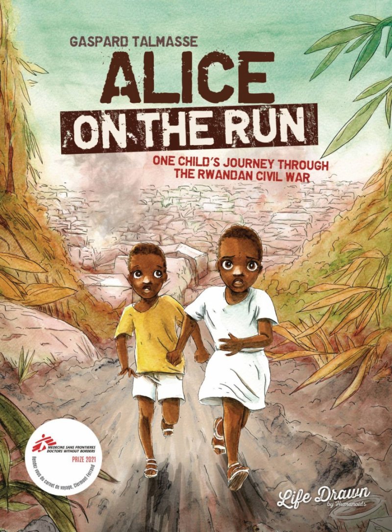 ALICE ON THE RUN ONE CHILDS JOURNEY THROUGH RWANDAN CIVIL TP [9781643375434]