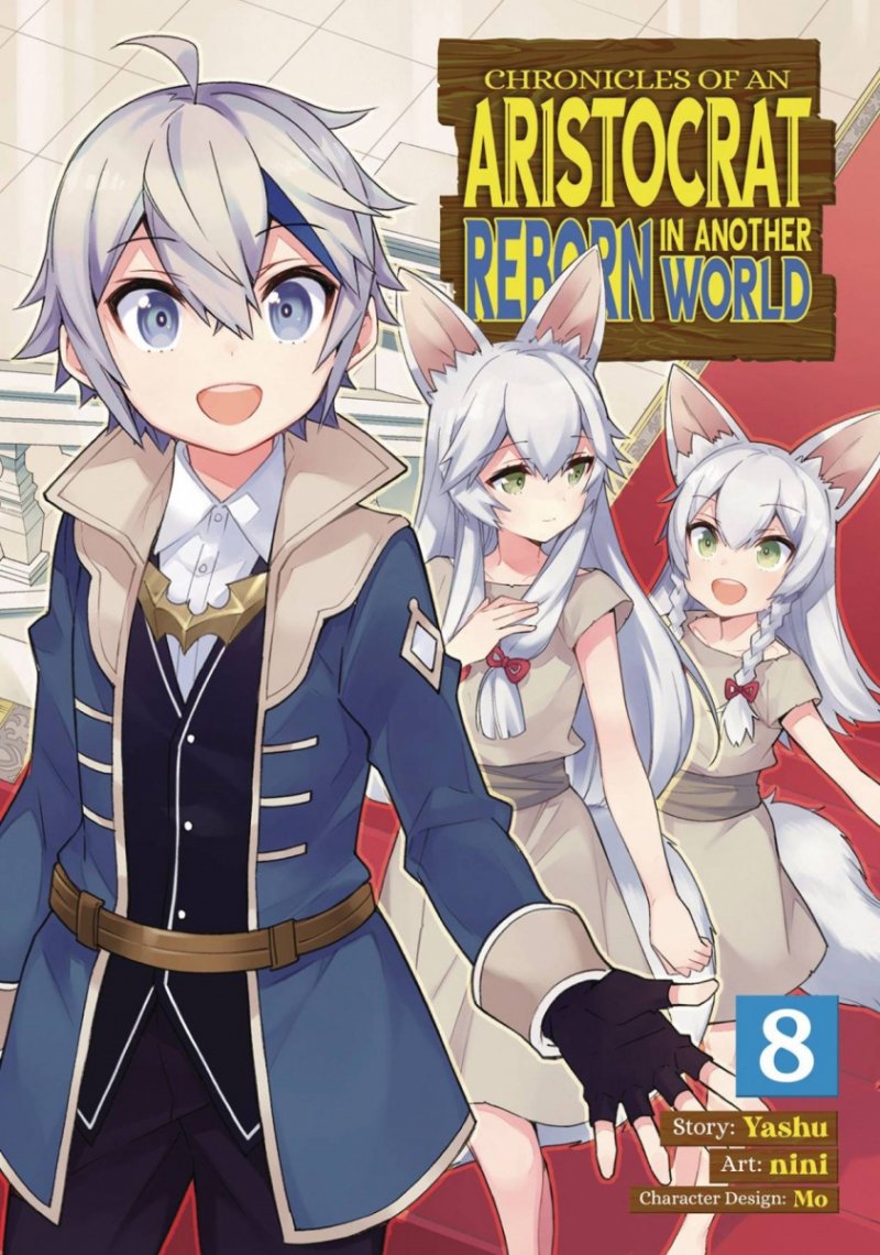 CHRONICLES OF ARISTOCRAT REBORN IN ANOTHER WORLD VOL 08 SC [9781685795511]