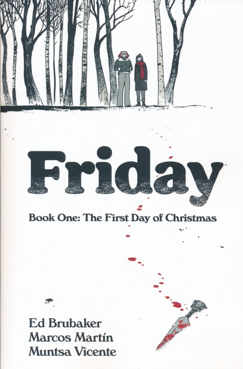 FRIDAY VOL 01 THE FIRST DAY OF CHRISTMAS SC [9781534320581]