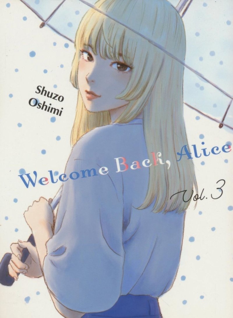 WELCOME BACK ALICE VOL 03 SC [9781647291068]