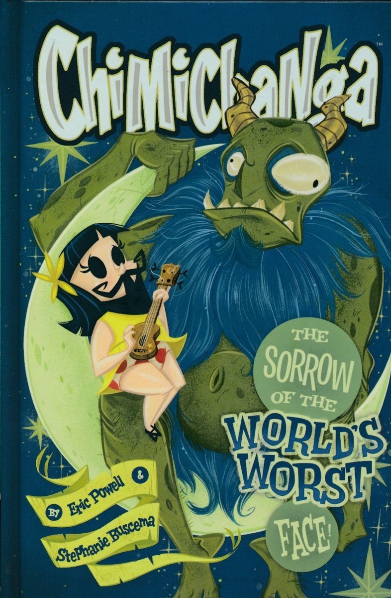 CHIMICHANGA THE SORROW OF THE WORLDS WORST FACE HC [9781616559021]