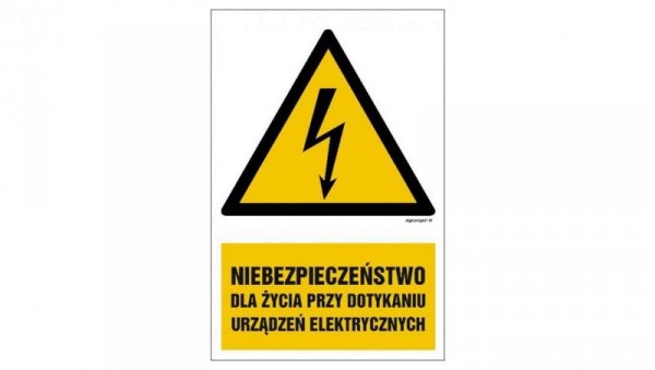 ZNAK - HA006 Niebezpieczeństwo dla życia przy dotykaniu urządzeń elektrycznych 10 x 15 cm PN - Płyta 1mm