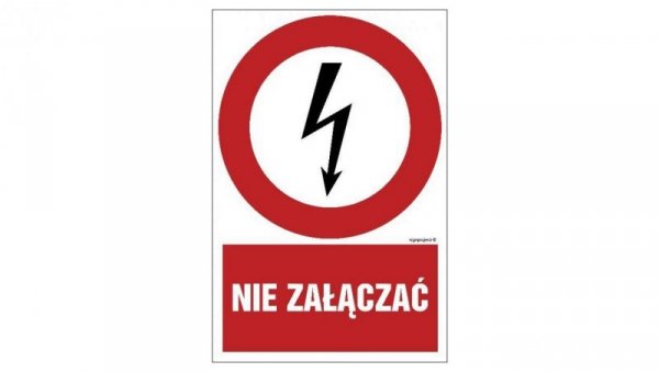 ZNAK - HC003 Nie załączać 35 x 52,5 cm PN - Płyta 1mm