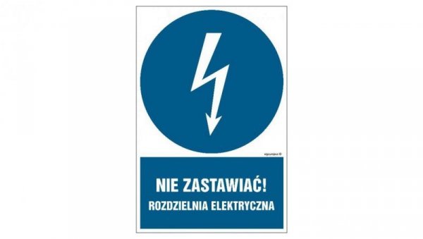 ZNAK - HE021 Nie zastawiać rozdzielnia elektryczna 25 x 37,5 cm PN - Płyta 1mm