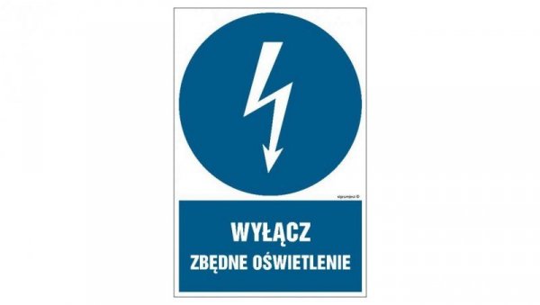 ZNAK - HE022 Wyłącz zbędne oświetlenie 50 x 75 cm PN - Płyta 1mm