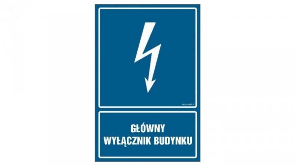 ZNAK - HG013 Główny wyłącznik budynku 25 x 37,5 cm PN - Płyta 1mm