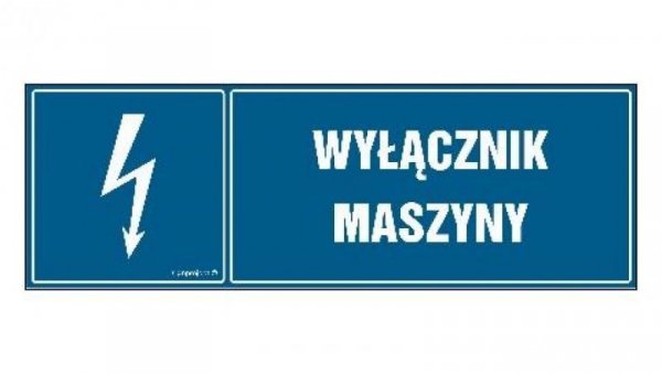 ZNAK - HH055 Wyłącznik maszyny 30 x 10 cm FN - Folia samoprzylepna
