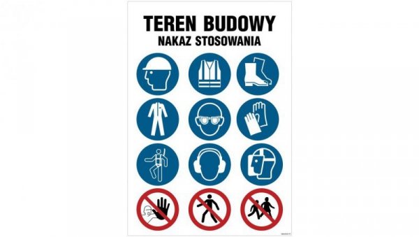 ZNAK - OI010 Teren budowy, Nazaz stosowania - piktogramy 70 x 105 cm FN - Folia samoprzylepna