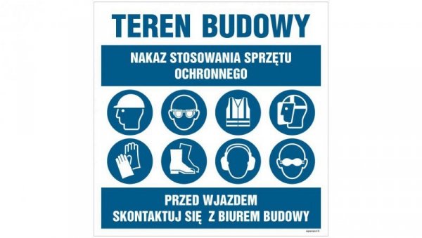 ZNAK - OI034 Nakaz stosowania sprzętu ochronnego, Przed wjazdem skontaktuj sie z biurem budowy 70 x 70 cm ON - Blacha ocynk