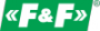 F&F