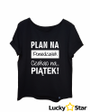Koszulka Damska Plan na poniedziałek...