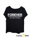 Koszulka Damska oversize FOREVER we are young