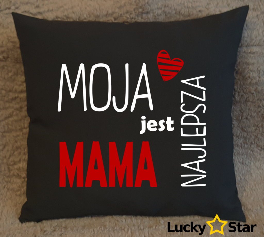 Moja Mama Jest Zwyczajna Wiersz Poduszka Moja Mama jest najlepsza - Dzień Mamy - Okazjonalne