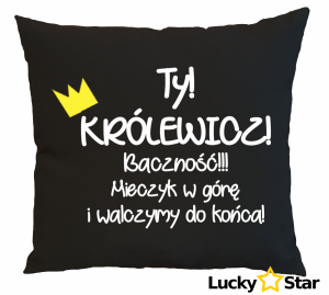 Poduszka Ty! Królewicz!