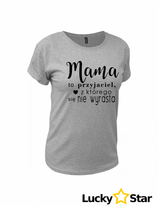 Koszulka Damska Mama to przyjaciel...