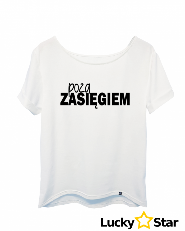 Koszulka Damska poza ZASIĘGIEM