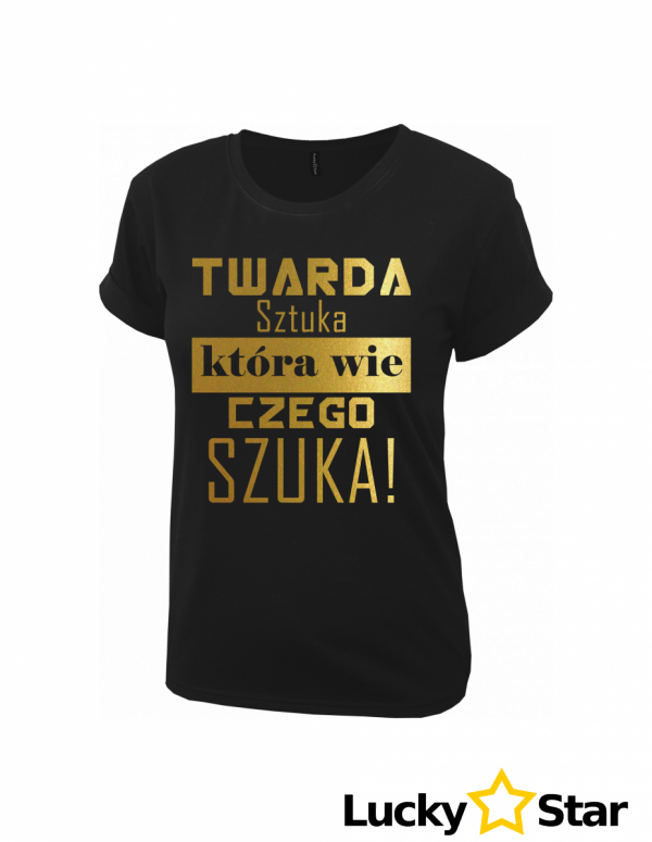 Koszulka Damska TWARDA SZTUKA