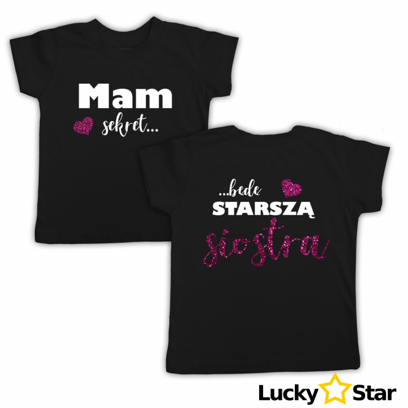 Koszulka Mam sekret... ...będę STARSZĄ siostrą STARSZA SIOSTRA