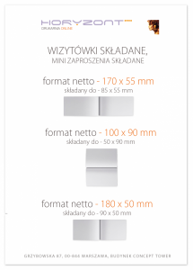 wizytówki 180 x 50 składane do 90 x 50 mm, 1 big pionowo, druk dwustronny, kreda 350 g - 150 sztuk  
