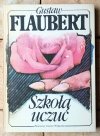 Gustaw Flaubert  Szkoła uczuć - okładka