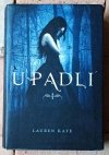 Lauren Kate x3 - Cykl Upadli - Upadli -Udręka - Namiętność - okładka