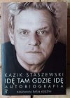 Rafał Księżyk, Kazik Staszewski • Idę tam gdzie idę. Autobiografia - okładka