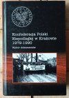 Konfederacja Polski Niepodległej w Krakowie 1979–1990 • Wybór dokumentów - okładka