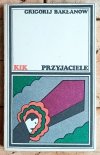 Grigorij Bakłanow • Przyjaciele - okładka