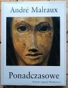 Andre Malraux • Przemiana Bogów. Ponadczasowe - okładka
