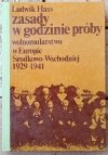 Okładka książki Zasady w godzinie próby. Wolnomularstwo w Europie Środkowo-Wschodniej 1929-1941 autorstwa Ludwik Hass