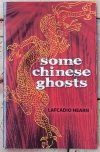 Lafcadio Hearn • Some Chinese Ghosts