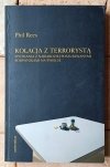 Phil Rees - Kolacja z terrorystą. Spotkania z najbardziej poszukiwanymi bojownikami na świecie - okładka
