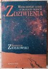 Krzysztof Ziółkowski • Zdziwienia. Wszechświat ludzi o długich oczach - okładka