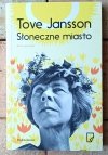 Tove Jansson • Słoneczne miasto  - okładka