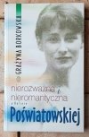 Grażyna Borkowska Nierozważna i nieromantyczna. O Halinie Poświatowskiej - okładka