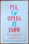  Louis de Bernieres • Pył co opada ze snów