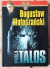 Bogusław Wołoszański  Operacja Talos - okładka