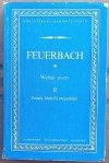 Ludwig Feuerbach  Wybór pism tom 2 Zasady filozofii przyszłości