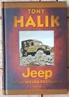 Tony Halik Jeep. Moja wielka przygoda - okładka