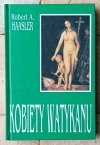 Robert Haasler x8  Zabójcy Boga - Tajne sprawy papieży - Kobiety Watykanu i inne  - okładka